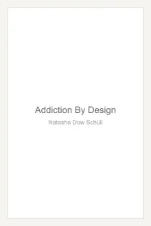 Addiction By Design